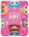 The Princess ABC Picture Book by Mary    Lee