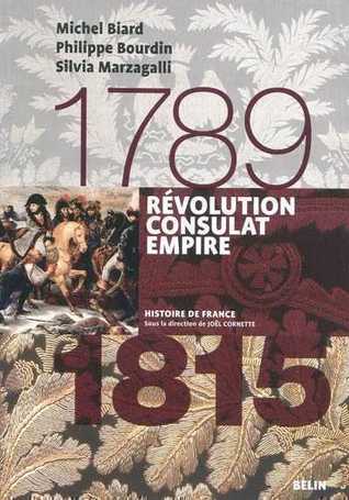 Révolution, Consulat, Empire, 1789-1815 (Paperback)