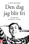Den dag jag blir fri: En bok om Katarina Taikon Den dag jag blir fri: En bok om Katarina Taikon