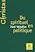 Du spirituel en politique
