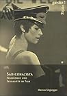 Sadiconazista. Faschismus und Sexualität im Film
