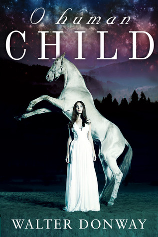 O Human Child