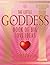 The Little Goddess Book Of Big Love Ideas
