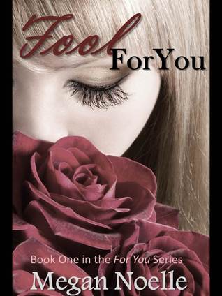 Fool for You (For You, #1)