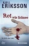 Rot wie Schnee