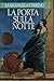 La Porta sulla Notte (Gli E...