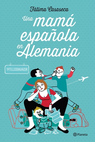 Una mamá española en Alemania (Paperback)