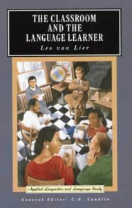 The Classroom and the Language Learner: Ethnography and Second Language Classroom Research