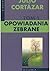 Opowiadania zebrane tom 1 by Julio Cortázar