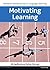 Motivating Learning