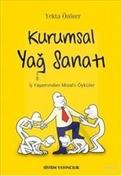 Kurumsal Yağ Sanatı (Paperback)