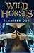 Wild Horses by Jennifer Ott
