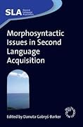 Morphosyntactic Issues in Second Language Acquisition