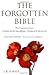 The Forgotten Bible  by J.R. Porter