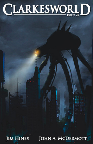 Clarkesworld Magazine, Issue 25, October 2008 (Kindle Edition)