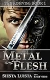 Metal and Flesh