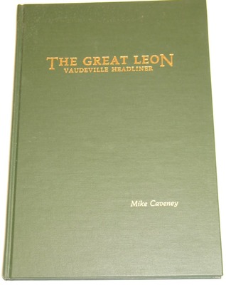 The Great Leon: Vaudeville headliner