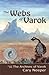 The Webs of Varok (The Arch...