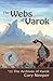 The Webs of Varok