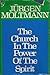 The Church in the Power of the Spirit: A Contribution to Messianic Ecclesiology