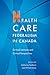 Health Care Federalism in C...