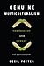 Genuine Multiculturalism by Cecil Foster