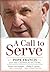 A Call to Serve: Pope Franc...