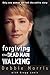 Forgiving the Dead Man Walking by Debbie Morris