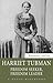 Harriet Tubman: Freedom See...