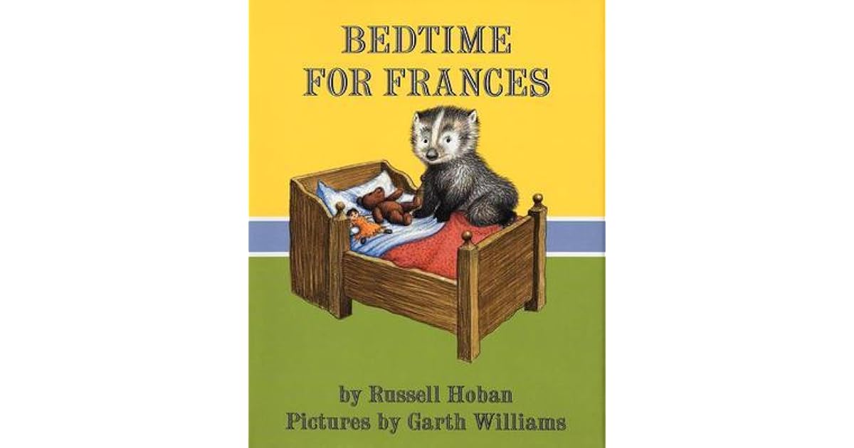Bedtime for Frances by Russell Hoban