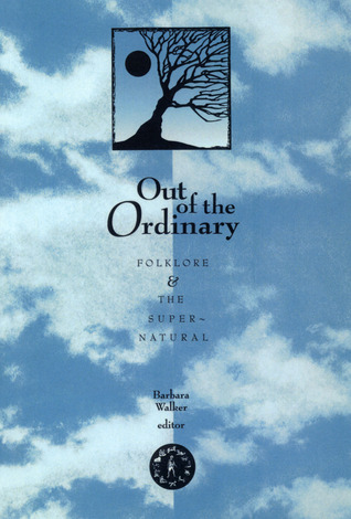 Out Of The Ordinary: Folklore and the Supernatural (Paperback)