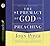 The Supremacy of God in Preaching by Piper