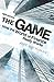 The Game: How the World of ...