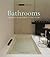 Bathrooms: Creating the Per...