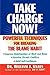 Take Charge Now!: Powerful ...