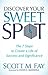 Discover Your Sweet Spot: T...