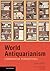 World Antiquarianism by Alain Schnapp