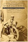 Ever Faithful: Race, Loyalty, and the Ends of Empire in Spanish Cuba