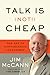 Talk Is Not! Cheap: The Art...