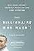 Billionaire Who Wasn't by Conor O'Clery