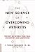 The New Science of Overcoming Arthritis by Thomas Vangsness