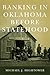 Banking in Oklahoma Before Statehood by Michael J. Hightower