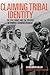 Claiming Tribal Identity: T...