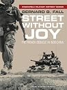 Street Without Joy by Bernard B. Fall