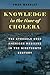 Knowledge in the Time of Ch...