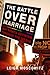 The Battle over Marriage by Leigh Moscowitz