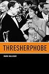 Thresherphobe (Phoenix Poets)