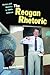 The Reagan Rhetoric: History and Memory in 1980s America