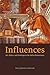Influences by Mary Quinlan-McGrath Influences by Mary Quinlan-McGrath