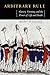Arbitrary Rule: Slavery, Tyranny, and the Power of Life and Death